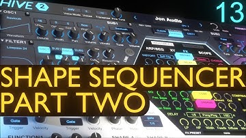 The Shape Sequencer Part Two | u-he Hive 2 Tutorial Lesson 13