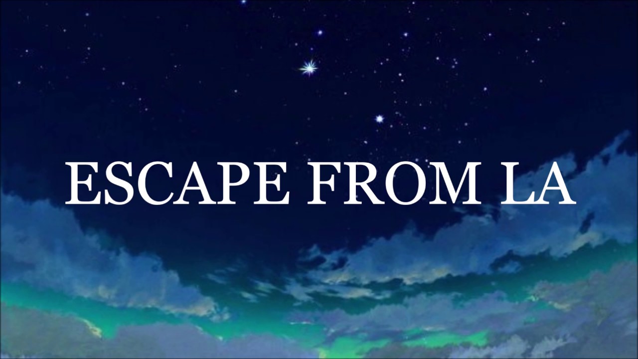 the-weeknd-escape-from-la-lyrics-youtube