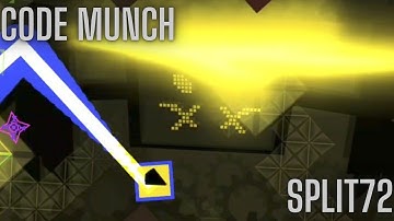 "CODE MUNCH" by Split72 [100%] (Insane) | Geometry Dash