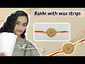 Diy golden rakhi /rakhi making idea with wax strips /handmade rakhi ideas 2024