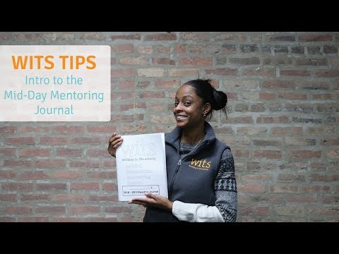 WITS Tips - Intro to the Mid-Day Mentoring Journal