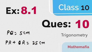 Question 10 Exercise 8.1 | Class 10 | Chapter 8 |  Introduction to Trigonometry |NCERT Maths | CBSE