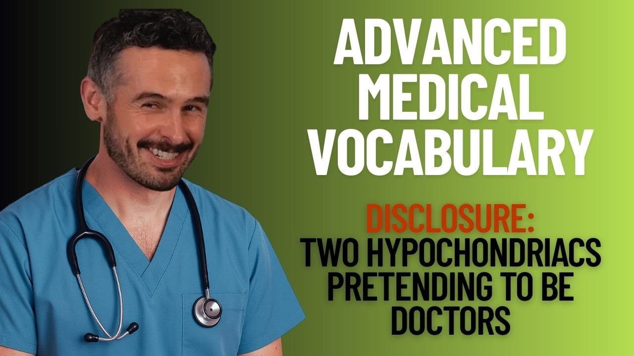 Do You Speak "Doctor"? - Advanced Medical English