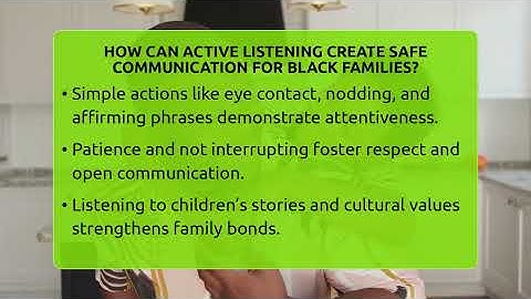 How Can Active Listening Create Safe Communication For Black Families? - Black Parent Authority