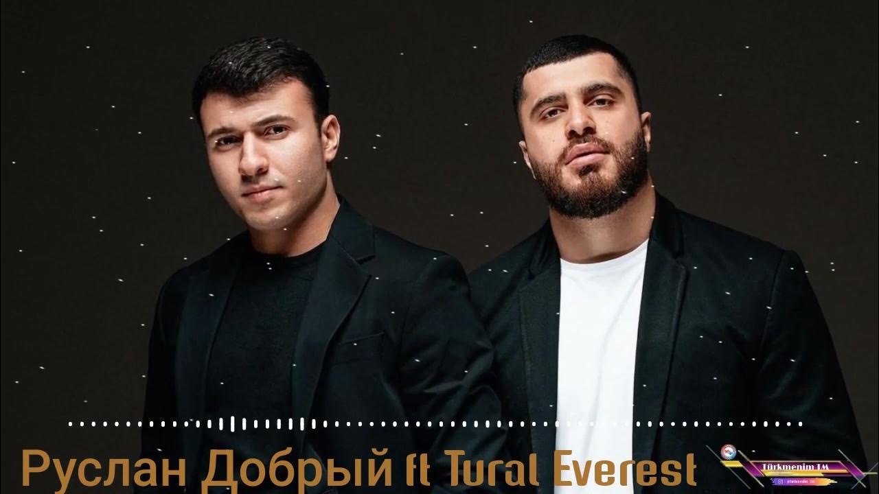 руслан добрый tural everest. руслан добрый tural. руслан добрый tural everest богатый. Ruslan dobriy tural everest mp3. руслан добрый tural everest богатый.