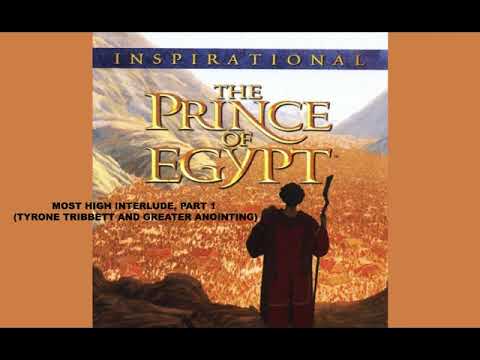 MOST HIGH INTERLUDE, PART 1 (TYRONE TRIBBETT AND GREATER ANOINTING)