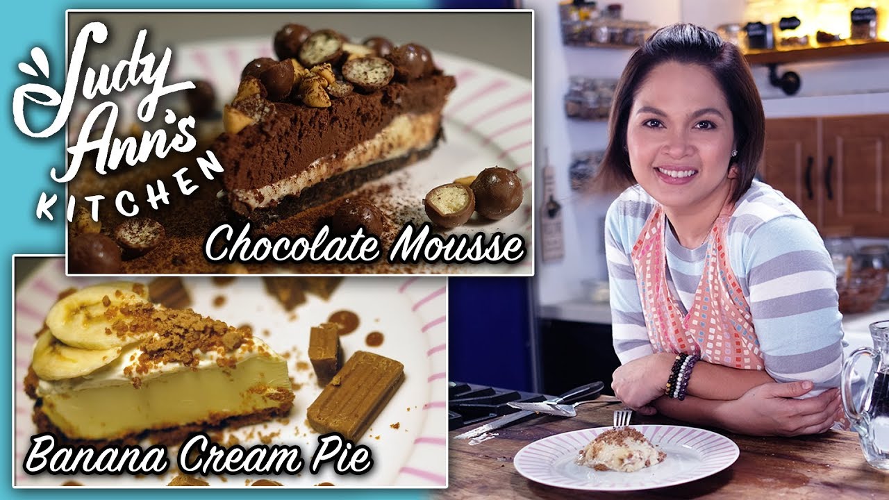 [Judy Ann's Kitchen 11] Ep 2 : Banana Cream Pie and Chocolate Mousse | Easy Desserts