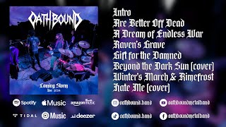 Oathbound - Coming Storm... Live 2024 (Official Full Album)