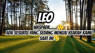 🫣Leo🫣Beware.......😲 Something Is Heading Your Way Right Now🥲