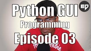Python GUI Programming සිංහලෙන් [Basic] Episode 03