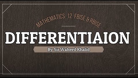 chap 2  Differentiation exc. 2.3  Maths 12  Lecture  4 by Sir Waheed Khalid