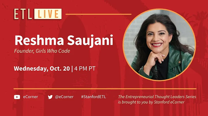 ETL Speaker Series: Reshma Saujani, Girls Who Code