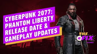 Everything We Know About Cyberpunk 2077: Phantom Liberty - IGN Daily Fix