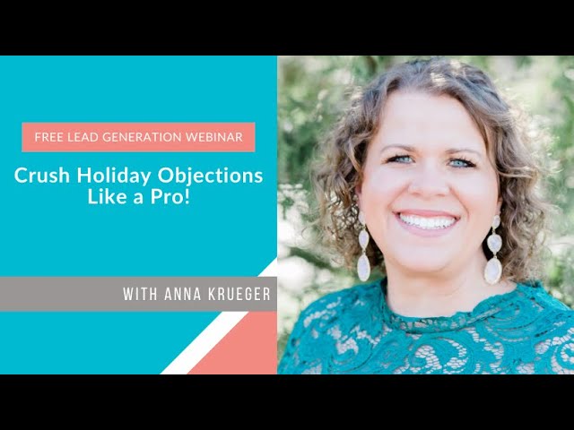 Crush Holiday Objections Like a Pro!