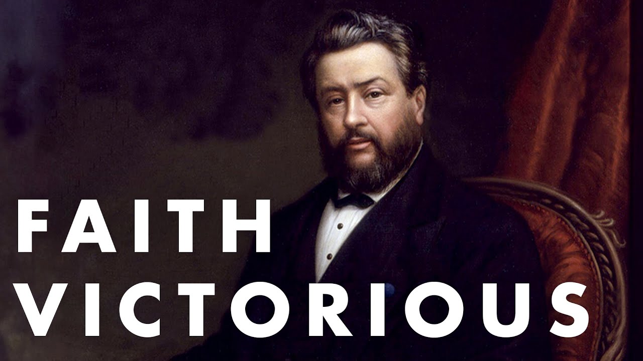 Победоносная вера. Проповедь Сперджена о стойкой вере