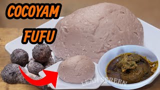 How To Make Cocoyam Fufu Recipe !! African Food Nigerian Cuisine...