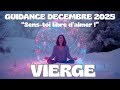 VIERGE 🩷 "Le choix d'aimer !" Guidance Décembre 2025 #guidanceviergedecembre