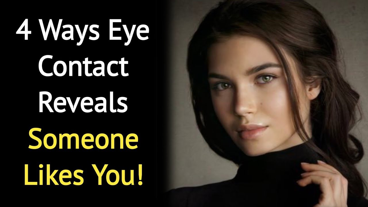 Outline Video 4 Ways Eye Contact Reveals Someone Likes You! | Psychology Facts About Human Behavior