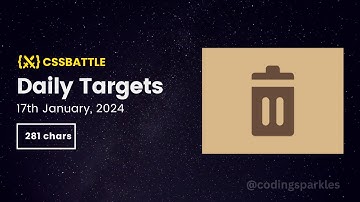 CSS Battle Daily Targets | 17th Jan, 2024 | Solution