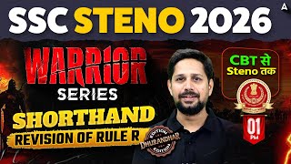 SSC Stenographer 2026 | SSC Stenographer Shorthand Classes | Revision of Rule R | By Rudra Sir