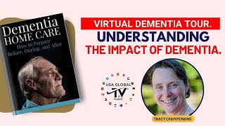 VIRTUAL DEMENTIA TOUR. UNDERSTANDING THE IMPACT OF DEMENTIA.