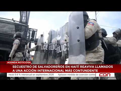 News Agenda | Kidnapping of Salvadorans in Haiti reignites calls for international action
