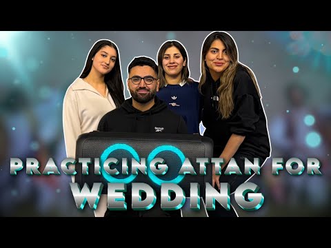 First Time Practicing Attan for the Wedding | اولین بار است که برای عروسی اتن تمرین می‌کنیم |Vlog204