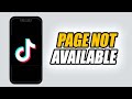 So Beheben Sie Dass Die TikTok App Seite Nicht Verfügbar Ist So Beheben Sie Dass Die TikTok App Seite Nicht Verfügbar Ist