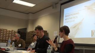 Questioning Aesthetics Symposium Part 3