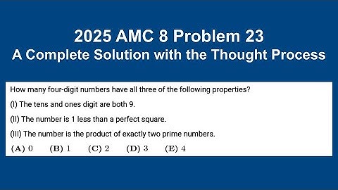 2025 AMC 8 Problem 23: A complete solution with the thought process