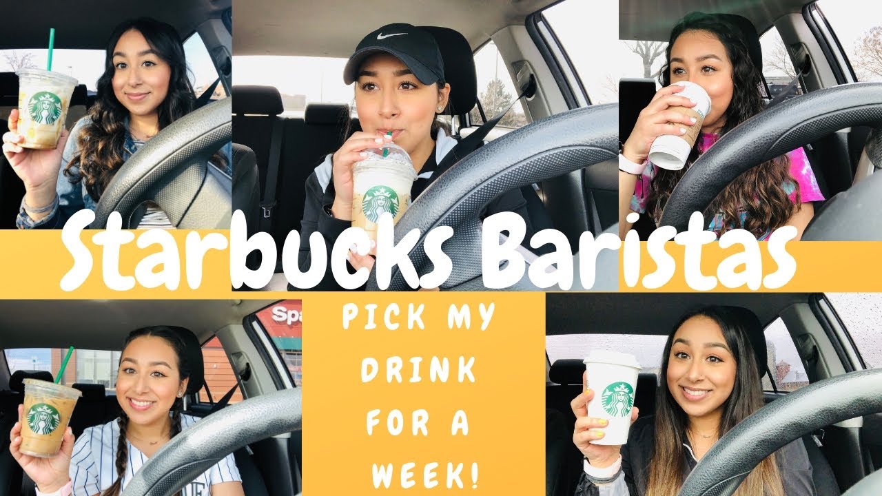 Starbucks Baristas Pick My Drink For A Week!