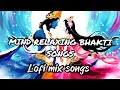 Mind relaxing bhakti songs  lofi mix songs  lofi mashup  lofi bhakti songs  lofi bhajan  mashup