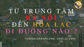 Từ TRUNG TÂM HÀ NỘI về THÔN 4, 5 PHÚ CÁT có xa không ? | ĐẤT NỀN PHÚ CÁT | TIẾN MAI DREALAND