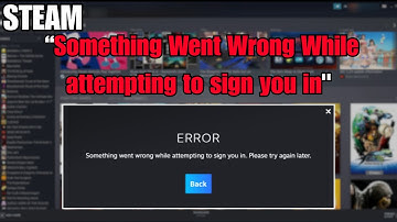Fix Steam Error Code E87 "Something Went Wrong While attempting to sign you in" In Windows