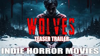 WOLVES Teaser Trailer (2023) Psychological Horror Movie