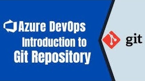 Azure Devops | About Azure Repo in Azure Devops portal (ADO) |  About  GIT  | Session  5 |