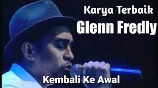 Glenn Fredly: Kembali Ke Awal