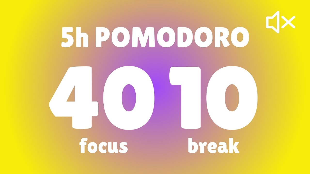40/10 Pomodoro Technique - 5h study || No Music || Deep focus and Study ...