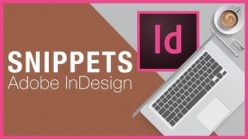 Snippets - InDesign