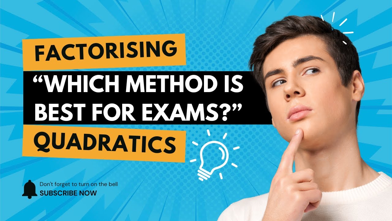 Comparing Factorising Methods Which Is Fastest? Step & Time Analysis AJTutoringSpecialistsMathsClass