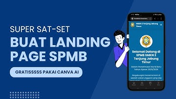 [SATSET SPMB!] Bikin Landing Page Penerimaan Murid Baru Pakai Canva AI — GRATIS & KEREN! 🏫💻