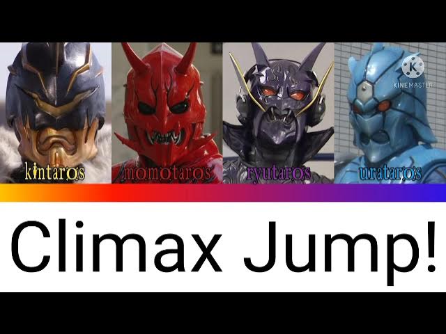 Climax Jump (Cover:Momotaros, Urataros, Kintaros, Ryutaros) lyric