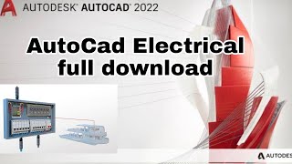 AutoCad Electrical 2022 Full Download