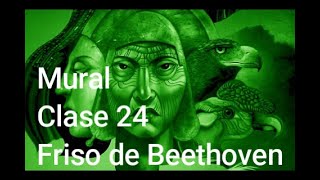 Mural Clase 24 - Friso de Beethoven