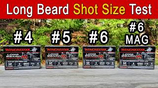 All Long Beard XR Shot Sizes Tested: #4, #5, #6