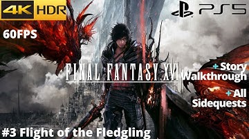 Final Fantasy XVI (PS5) - #3 Flight of the Fledgling WALKTHROUGH No Commentary