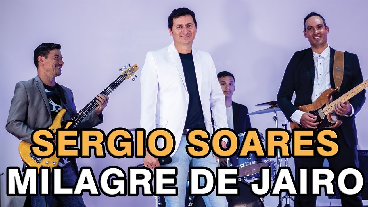 Sérgio Soares MILAGRE DE JAIRO - YouTube