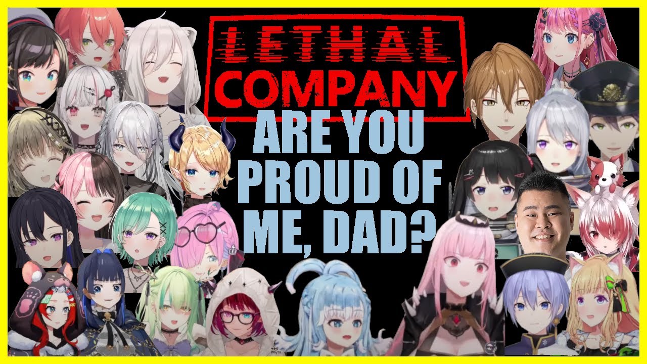 Best of Vtubers working for the Lethal Company - Proud Dad