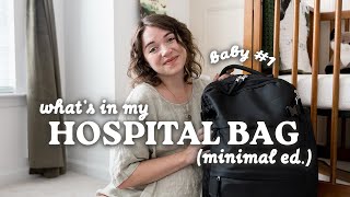 WHAT’S IN MY HOSPITAL BAG? | Pack With Me For Labor, Delivery \& Baby (Minimalist Edition)