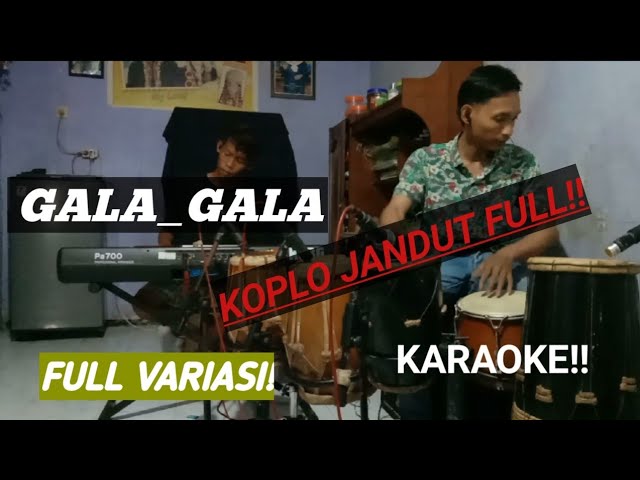 Lagu Gala Gala Duet - Karaoke Versi Koplo Jandut!! class=